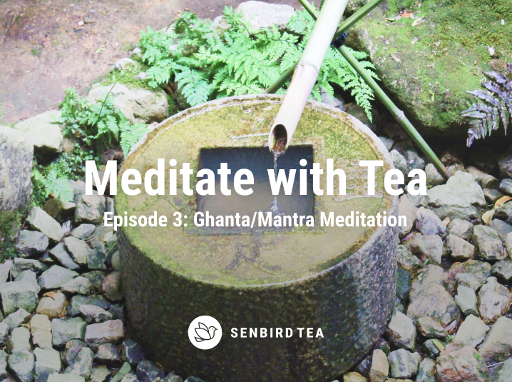 background image with text Meditate with tea Episode 3